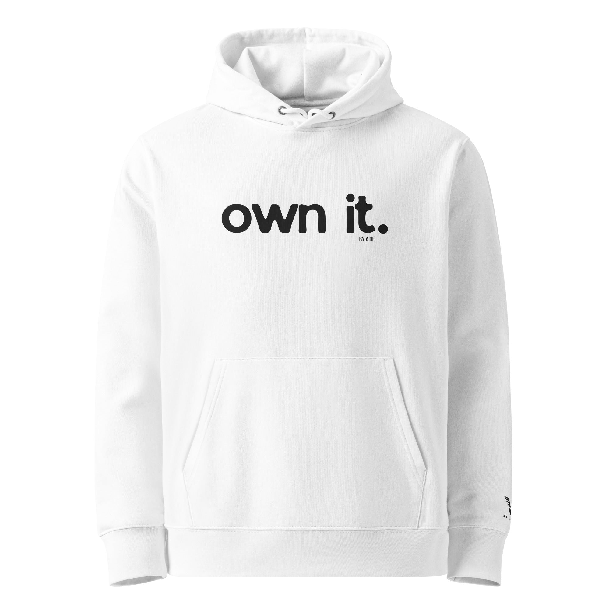OWN IT By Adie Eco Cruiser 2.0 Hoodie - My Store