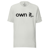 OWN IT T-Shirt - My Store