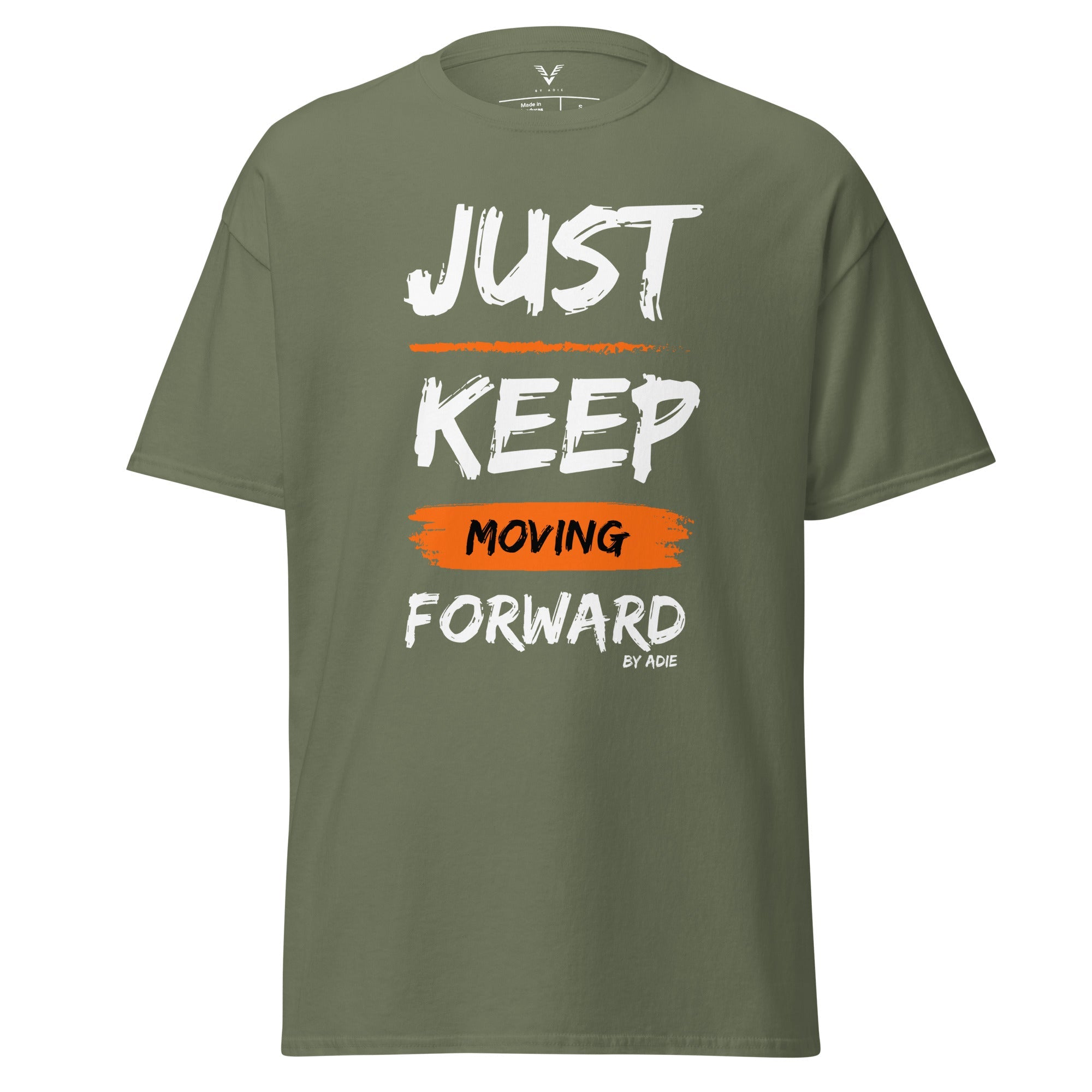 Just Keep Moving Forward T-Shirt - My Store