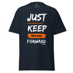 Just Keep Moving Forward T-Shirt - My Store